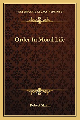 Order In Moral Life