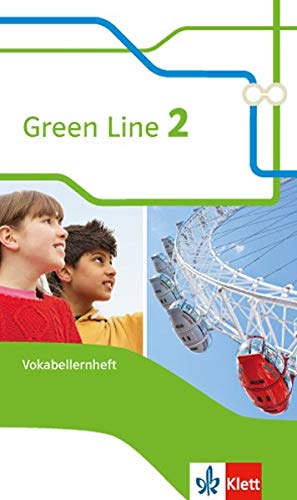 Green Line 2: Vokabellernheft Klasse 6 (Green Line. Bundesausgabe ab 2014) Green Line 2: Vokabellernheft Klasse 6 (Green Line. Bundesausgabe ab 2014)