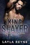 King Slayer: A Fog City Novel (2)