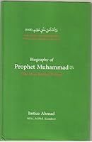 Biography Of Prophet Muhammad The Most Praised Person 9697717036 Book Cover