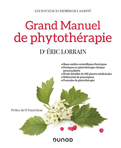 Grand manuel de phytothérapie Grand manuel de phytothérapie