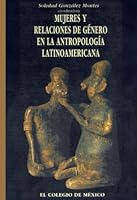 Mujeres y Relaciones de Genero En La Antropologia Latinoamericana 9681205502 Book Cover
