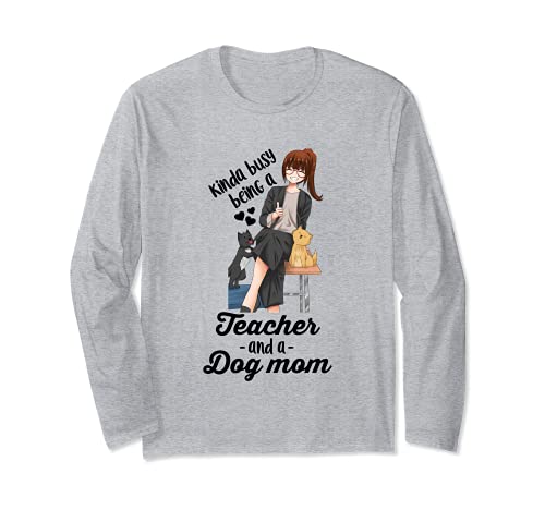 Kinda Busy Being A Teacher And A Dog Mom, Grey