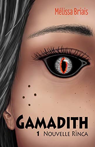 Télécharger Gamadith: 1 : Nouvelle Rïnca livre En ligne