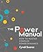 The Power Manual: How to Master Complex Power Dynamics