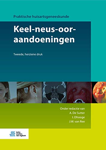 Preisvergleich Produktbild Keel-neus-ooraandoeningen (Praktische huisartsgeneeskunde)