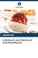 Lehrbuch von Bäckerei und Konditorei (German Edition) 6209008216 Book Cover
