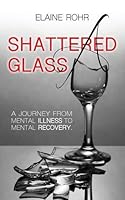 A Shattered Glass 1498446728 Book Cover
