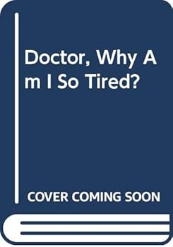 Mass Market Paperback Doctor, Why Am I So Tired? Book