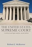 The United States Supreme Court: A political and legal analysis, second edition