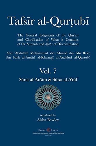Tafsir Al-Qurtubi Vol. 7 Sūrat Al-An'Ām - Cattle & Sūrat Al-A'Rāf - The Ramparts