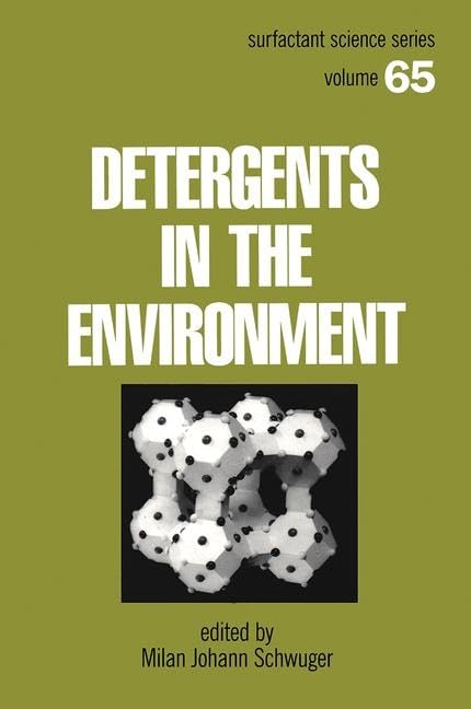Detergents and the Environment (Surfactant Science)      1st Edition