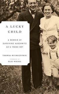 A Lucky Child, a Memoir Of Surviving Auschwitz ... B00344XDDK Book Cover