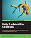 Unity 5.x Animation Cookbook