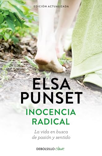 Inocencia radical (edición actualizada): La vida en busca de pasión y sentido (Clave)