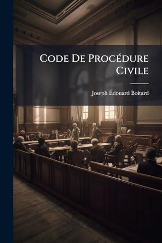 Code De Procédure Civile: Leçons De Procédure Civile (French Edition)
