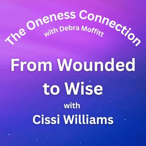 From Wounded to Wise Guided by the Heart with Cissi Williams copertina