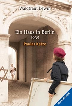 Paulas Katze. Ein Haus in Berlin 1935. - Book #2 of the Berlin-Trilogie