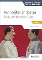 IBテキストAuthoritarian States(20th Century) History for the IB Diploma Paper 2 Authoritarian States