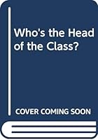 Who's the Head of the Class? 9861615288 Book Cover