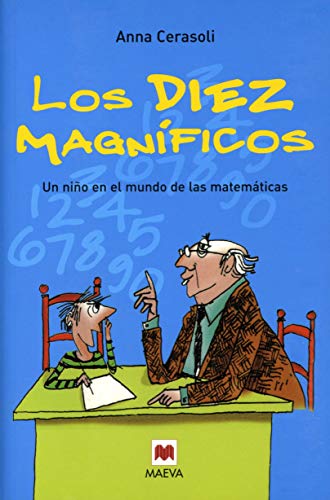 Los diez magníficos: La primera entrega de las aventuras de Filo y su abuelo, un libro ameno para c