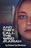 And They Call the Wind Mariah 1540666611 Book Cover