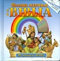 GRANDES AVENTURAS DE LA BIBLIA con un CD- Historia de la Biblia Libros para niños- Niños Historias bíblicas-Biblia ilustrada-Estudio bíblico para ... de audio-Libro cristiano 3037304499 Book Cover