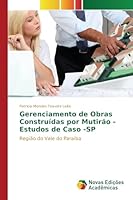 Gerenciamento de Obras Construídas por Mutirão - Estudos de Caso -SP 363983772X Book Cover