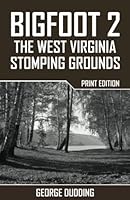 Bigfoot 2: The West Virginia Stomping Grounds 1506029736 Book Cover