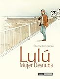  Lulú Mujer Desnuda (Novela gráfica)