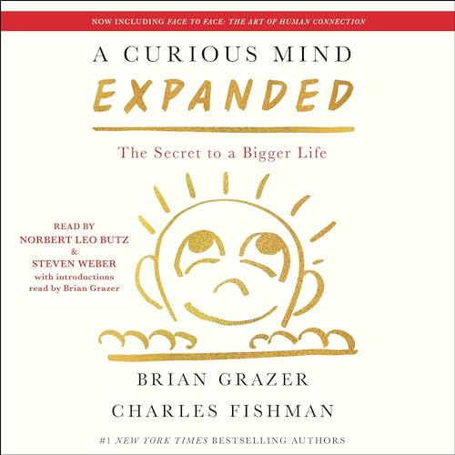 A Curious Mind Expanded Edition: The Secret to a Bigger Life
