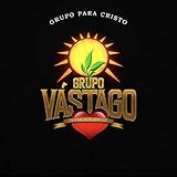  Grupo Vastago Mix De Coros Alegres