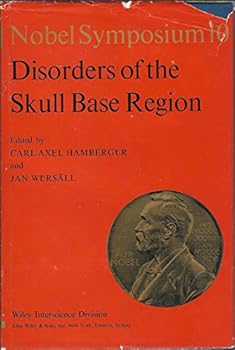 Disorders of the Skull Base Region: Proceedings of the Tenth Nobel Symposium, Stockholm, August 1968