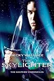 The Skylighter (The Keepers' Chronicles)