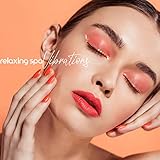  Relaxing Spa Vibrations - Gentle Background Music for Healing and Beauty Treatments, Massage Session, Peeling, Mask, Hot Oil, Aromatherapy, Sauna, Wellness Oasis