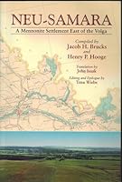 Neu-Samara : A Mennonite Settlement East of the Volga 0973036702 Book Cover
