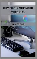 Computer Network Tutorial B0BT6ZXR4J Book Cover