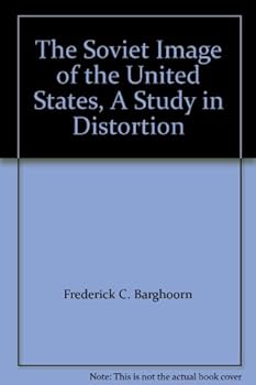 Paperback The Soviet Image of the United States, A Study in Distortion Book