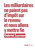Les Milliardaires ne paient pas d impôt sur le revenu et nous allons y mettre fin