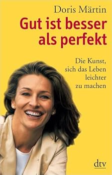 Pocket Book Gut ist besser als perfekt [German] Book