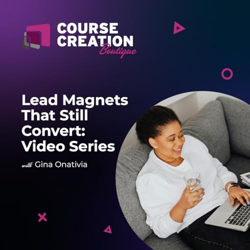 『#229: Lead Magnets That Still Convert: Video Series』のカバーアート