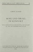 Mose Und Israel Im Konflikt: Eine Redaktionsgeschichtliche Studie Zu Den Wustenerzahlungen 3525537298 Book Cover
