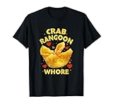Crab Rangoon W.h.o.r.e Crab Rangoon Lovers T-Shirt