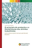 O Principio Da Protecao E a Flexibilizacao DOS Direitos Trabalhistas 3841711006 Book Cover
