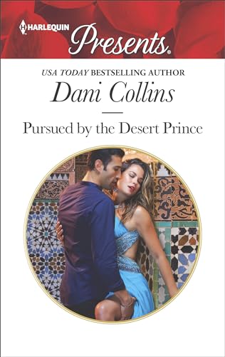 Pursued by the Desert Prince (The Sauveterre Siblings Book 3509)