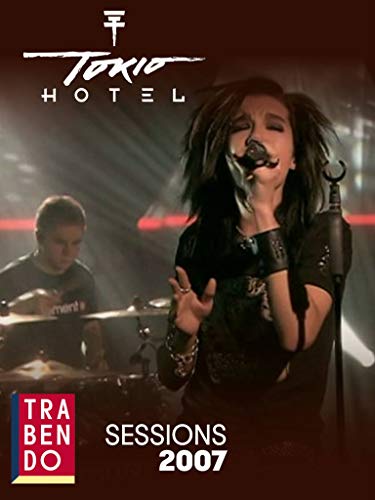 Tokio Hotel - Trabendo Session 2007