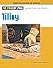 Produktbild Tiling: Planning, Layout & Installation (For Pros by Pros)