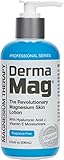 Derma Mag Professional Strength Magnesium Lotion | Restless Legs, Leg Cramps, Muscle Relaxer, Muscle Recovery, Muscle Spasms and More | Fast Acting | Used by Healthcare Pros Since 2008 | 8oz