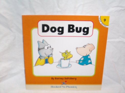 Dog Bug (Hooked on Phonics, Book 9) 1887942300 Book Cover