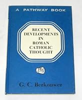 Recent Developments in Roman Catholic Thought B0007I9MRW Book Cover